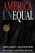 AMERICA UNEQUAL   1995  PDF电子版封面  0674018109   