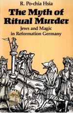 THE MYTH OF RITUAL MURDER 1988 PDF电子版封面 0300041209