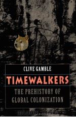 TIMEWALKERS:THE PREHISTORY OF GLOBAL COLONIZATION（1993 PDF版）