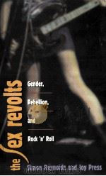 THE SEX REVOLTS 1995 PDF电子版封面 0674802721