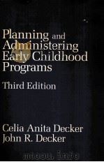PLANNING AND ADMINISTERING EARLY CHILDHOOD PROGRAMS THIRD EDITION 1984 PDF电子版封面 0675201160