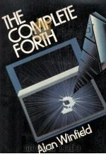 THE COMPLETE FORTH 1983 PDF电子版封面 0471882356