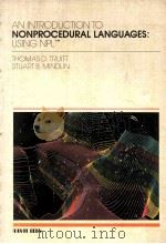AN INTRODUCTION TO NONPROCEDURAL LANGUAGES USING NPL TM（1983 PDF版）