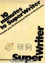 10 Minutes to SuperWriter Create Your First Business Letter in 10 Minutes（ PDF版）