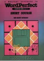 A Mastery Approach To WordPerfect Version 5.1 Short Course 1991 PDF电子版封面 1561183091