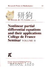 NONLINEAR PARTIAL DIFFERENTIAL EQUATIONS AND THEIR APPLICATIONS COLLEGE DE FRANCE SEMINAR VOLUME II 1982 PDF电子版封面 0273085417
