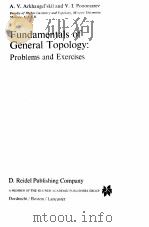 FUNDAMENTALS OF GENERAL TOPOLOGY:PROBLEMS AND EXERCISES 1984 PDF电子版封面 9027713553