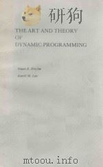 THE ART AND THEORY OF DYNAMIC PROGRAMMING 1977 PDF电子版封面 0122218604