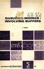 QUEUEING MODELS INVOLVING BUFFERS 1970 PDF电子版封面 9061961084