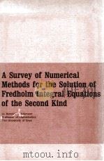 A SURVEY OF NUMERICAL METHODS FOR THE SOLUTION OF FREDHOLM INTEGRAL EQUATIONS OF THE SECOND KIND（1976 PDF版）