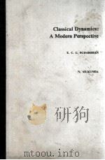 CLASSICAL DYNAMICS:A MODERN PERSPECTIVE 1974 PDF电子版封面 0471835404