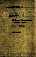 THE RACAH-WIGNER ALGEBRA IN QUANTUM THEORY 1981 PDF电子版封面 0201135086