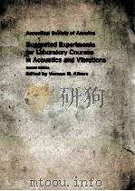 SUGGESTED EXPERIMENTS FOR LABORATORY COURSES IN ACOUSTICS AND VIBRATIONS SECOND EDITION（1972 PDF版）