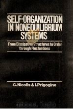 SELFORGANIZATION IN NONEQUIL IBRIUM SYSTEMS 1977 PDF电子版封面 G. NICOLIS & I. PRIGOGINE