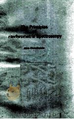 THE PRINCIPLES OF INTERFEROMETRIC SPECTROSCOPY 1979 PDF电子版封面 0471997196