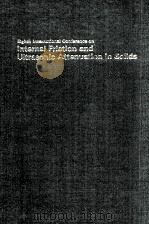 INTERNAL FRICTION AND ULTRASONIC ATTENUATION IN SOLIDS（1985 PDF版）