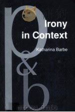 IRONY IN CONTEXT   1995  PDF电子版封面  9027250464;1556193270   