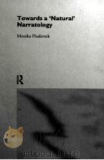 Towards a‘Natural' Narratology 1996 PDF电子版封面 0415124824