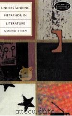 UNDERSTANDING METAPHOR IN LITERATURE:AN EMPIRICAL APPROACH 1994 PDF电子版封面 0582101182