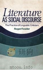 Literature as Social Discourse THE PRACTICE OF LINGUISTIC CRITICISM（1981 PDF版）