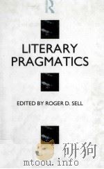 LITERARY PRAGMATICS 1991 PDF电子版封面 0415056012