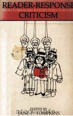 Reader-Response Criticism FROM FORMALISM TO POST-STRUCTURALISM 1980 PDF电子版封面 080182401X