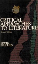 CRITICAL APPROACHES TO LITERATURE Second Edition 1981 PDF电子版封面 DAVID DAICHES