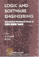 Logic And Software Engineering International Workshop in Honor of Chin-Sung Tang 1996 PDF电子版封面 981022804X