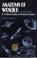 Anatomy of Wonder A Critical Guide to Science Fiction Second Edition 1981 PDF电子版封面 0835213390