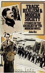 TRAGIC REALISM AND MODERN SOCIETY Studies in the Socilolgy of the Modern Novel（1977 PDF版）