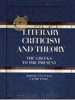 LITERARY CRITICISM AND THEORY THE GREEKS TO THE PRESENT 1989 PDF电子版封面 0801301831