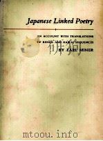 Japanese Linked Poetry AN ACCOUNT WITH TRANSLATIONS OF RENGA AND HAIKAI SEQUENCES 1979 PDF电子版封面 0691063729