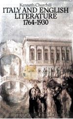 ITALY AND ENGLISH LITERATURE 1764-1930 1980 PDF电子版封面 0333264444