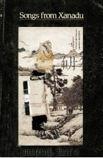 Songs from Xanadu Studies in Mongol-Dynasty Song-Poetry(San-chu) 1983 PDF电子版封面 0892640472