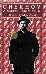 CHEKHOV:A STRUCTURALIST STUDY   1980  PDF电子版封面  0333270436   