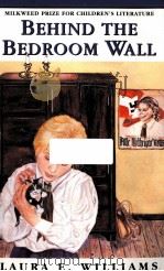 BEHIND THE BEDROOM WALL 1996 PDF电子版封面 9781571316066;157131606X