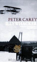 PETER CAREY ILLYWHACKER 1985 PDF电子版封面 9780571139491;0571139493