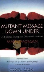 MUTANT MESSAGE 1994 PDF电子版封面 9781855384842;1855384841
