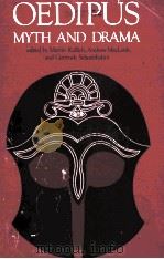 Oedipus MYTH AND DRAMA 1968 PDF电子版封面 0672630761