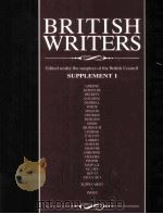 BRITISH WRITERS Edited under the auspices of the British Council SUPPLEMENT I GRAHAM GREENE TO TOM S 1987 PDF电子版封面 0684186128