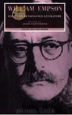 WILLIAM EMPSON ESSAYS ON RENAISSANCE LITERATURE Volume two the drama 1994 PDF电子版封面 0521033802