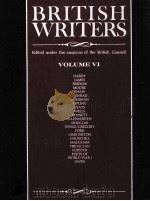 BRITISH WRITERS Edited under the auspices of the British Council VOLUME VI THOMAS HARDY TO WILFRED O 1983 PDF电子版封面 0684166372