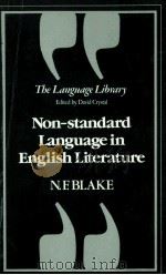 NON-STANDARD LANGUAGE IN ENGLISH LITERATURE 1981 PDF电子版封面 0233974229