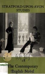 STRATFORD-UPON-AVON STUDIES 18 THE CONTEMPORARY ENGLISH NOVEL（1979 PDF版）