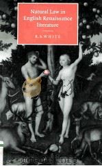 Natural Law in English Renaissance literature   1996  PDF电子版封面  052103289X   