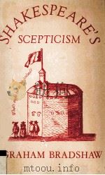 SHAKESPEARE'S SCEPTICISM 1987 PDF电子版封面 074500640X