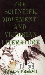 The‘Scientific Movement‘and Victorian Literature   1982  PDF电子版封面  0710803028;0312702981   