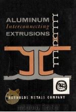 Aluminum Interconnecting Extrusions Designed With Assembly in Mind（1962 PDF版）