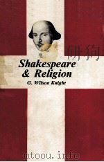 SHAKESPEARE and RELIGION essays of forty years 1967 PDF电子版封面