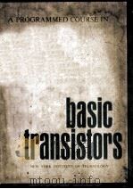 A Programmed Course in Basic Transistors 1964 PDF电子版封面
